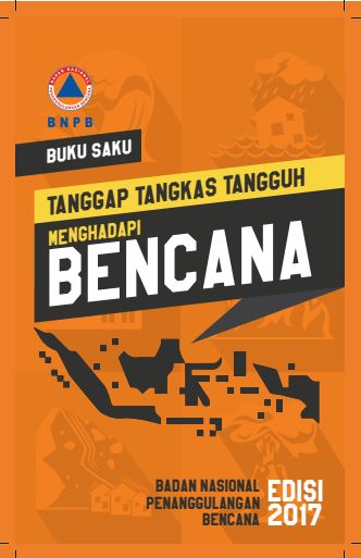<p>TANGGAP TANGKAS TANGGUH MENGHADAPI BENCANA</p>
